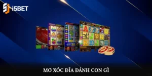 nằm mơ thấy xóc đĩa đánh con gì