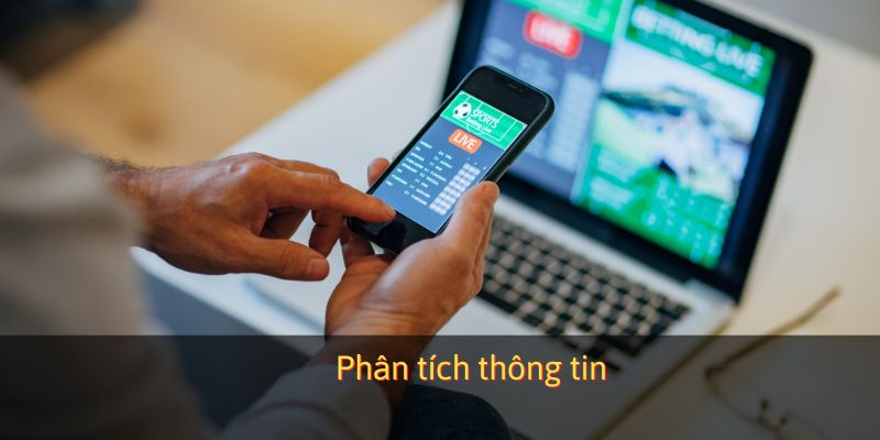Kinh nghiệm cá cược bóng đá tài xỉu phân tích thông tin